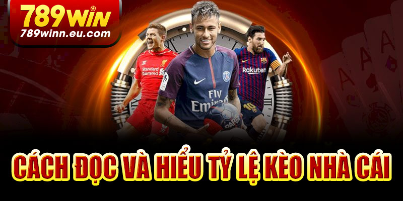Cách đọc và hiểu tỷ lệ kèo nhà cái 789win