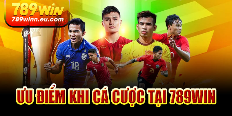 Ưu điểm khi tham gia cá cược tại 789Win